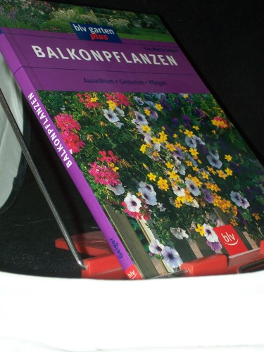 Artikelbild des Artikels “Balkonpflanzen : auswählen, gestalten, pflegen / Eva-Maria Geiger “