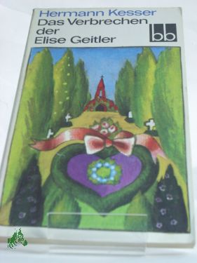 Artikelbild des Artikels “Das Verbrechen der Elise Geitler : 2 Novellen / Hermann Kesser “