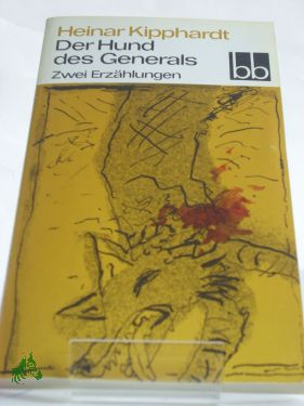 Artikelbild des Artikels “Der Hund des Generals : 2 Erzählungen / Heinar Kipphardt “