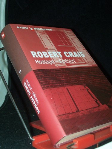 Artikelbild des Artikels “Hostage - entführt : Kriminalroman / Robert Crais. Aus dem Amerikan.
von Andreas Heckmann “