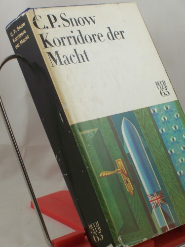 Artikelbild des Artikels “Korridore der Macht : Roman / C. P. Snow. Aus d. Engl. von Grete
Felten “