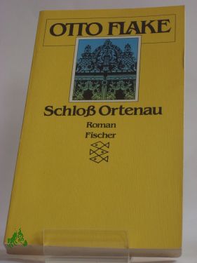 Artikelbild des Artikels “Schloss Ortenau : Roman / Otto Flake “