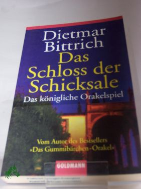 Artikelbild des Artikels “Das Schloss der Schicksale : das königliche Orakelspiel / Dietmar
Bittrich “