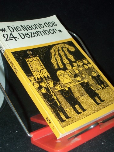 Artikelbild des Artikels “Die Nacht des 24. Dezember / Elisabeth Antkowiak. [Ill.: Paul
Zimmermann] “