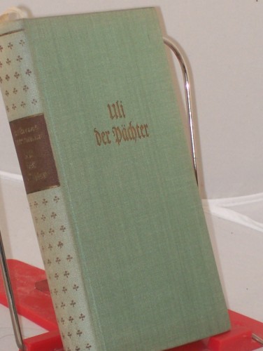 Artikelbild des Artikels “Uli der Pächter / Jeremias Gotthelf. Hrsg. von Hans Franck. Holzschn.
von Johannes Lebek “