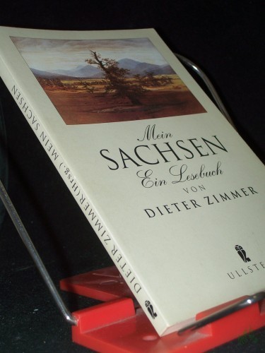 Product image of the product “Mein Sachsen : ein Lesebuch / von Dieter Zimmer ”