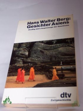 Product image of the product “Gesichter Asiens : 30 Jahre Augenzeuge d. Geschichte / Hans Walter Berg ”