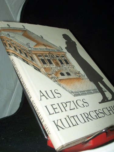Artikelbild des Artikels “Aus Leipzigs Kulturgeschichte : Beiträge / Friedrich Schulze “
