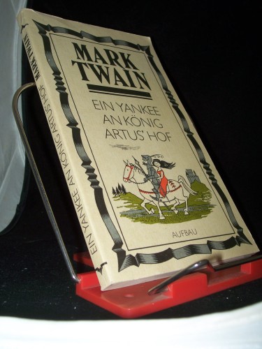 Artikelbild des Artikels “Ein Yankee an König Artus' Hof / Mark Twain. Dt. von Lore Krüger “