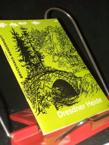 Artikelbild des Artikels “Dresdner Heide / von Herbert Wotte. [Fotos: Erich Fritzsch u. a. Kt.:
Ehrhart Kundisch] “