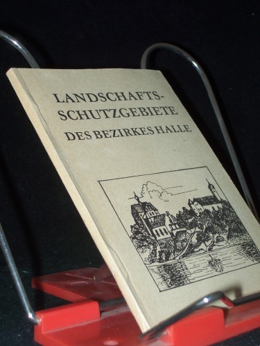 Artikelbild des Artikels “Landschaftsschutzgebiete des Bezirkes Halle / Bernd Reuter. [Hrsg.:
Deutscher Verband für Wandern, Bergsteigen und Orientierungslauf der
DDR, Stadtfachausschuß Halle] “
