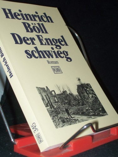 Artikelbild des Artikels “Der Engel schwieg : Roman / Heinrich Böll. Mit einem Nachw. von
Werner Bellmann. [Aus dem Nachlass hrsg. von Annemarie René...] “