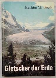 Artikelbild des Artikels “Gletscher der Erde / Joachim Marcinek. [Zeichn.: Karlheinz Birkner] “