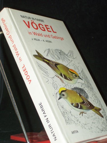 Artikelbild des Artikels “Vögel im Wald und Gebirge / Text: J. Felix. Ill.: K. Hisek. [Ins Dt. übertr. von H. Krausová] “