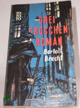 Artikelbild des Artikels “Drei Groschen Roman / Bertolt Brecht “