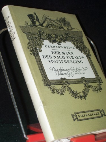 Artikelbild des Artikels “Der Mann, der nach Syrakus spazierenging : Das abenteuerl. Leben d.
Johann Gottfried Seume / Gerhard Heine “
