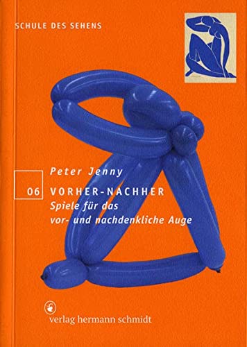 Artikelbild des Artikels “Vorher - nachher : Spiele für das vor- und nachdenkliche Auge / Peter
Jenny “