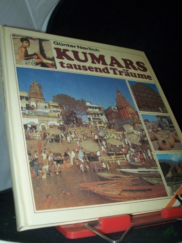 Product image of the product “Kumars tausend Träume : [Indien] / Günter Nerlich ”