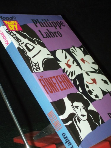 Artikelbild des Artikels “Fünfzehn : Roman / Philippe Labro. Aus dem Franz. von Christine
Steffen-Reimann “