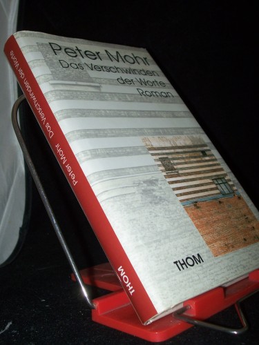 Artikelbild des Artikels “Das Verschwinden der Worte : Roman / Peter Mohr “