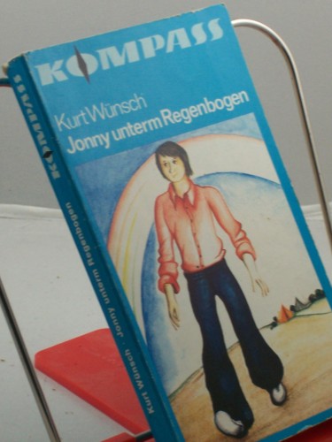 Artikelbild des Artikels “Jonny unterm Regenbogen / Kurt Wünsch “