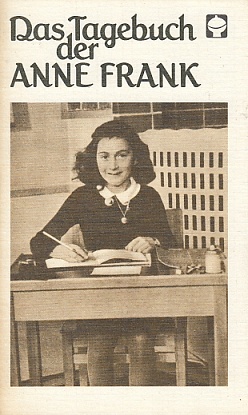 Artikelbild des Artikels “[Das Tagebuch] Das Tagebuch der Anne Frank : 14. Juni 1942 bis 1
August 1944 / [aus d. Holländ. übertr. von Anneliese Schütz] “