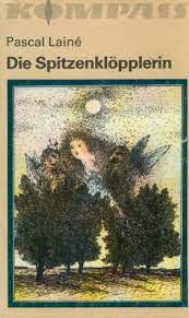 Artikelbild des Artikels “Die Spitzenklöpplerin / Pascal Lainé. [Ins Dt. übertr. von Eva
Schewe] “
