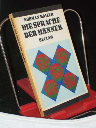 Artikelbild des Artikels “Die Sprache der Männer : Erzählungen u. anderes ; 1939 - 1969 /
Norman Mailer. Aus d. Engl. hrsg. u. mit e. Nachw. von Eva Manske “