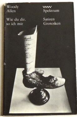 Artikelbild des Artikels “Wie du dir, so ich mir / Woody Allen. [Aus d. Amerikan. von Benjamin
Schwarz] “