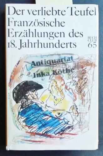 Artikelbild des Artikels “Der verliebte Teufel : franz. Erzählungen d. 18. Jh. / hrsg. von Werner Krauss “