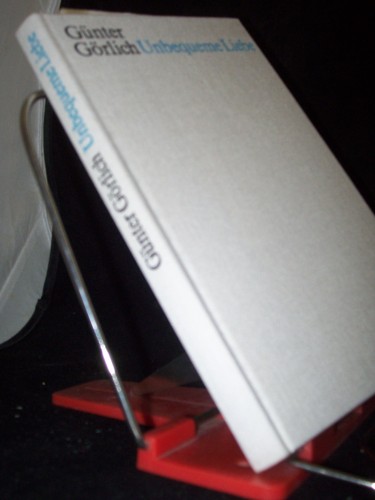 Artikelbild des Artikels “Unbequeme Liebe : Erzählung / Günter Görlich “