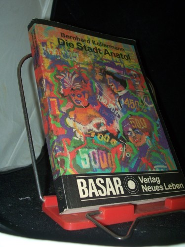 Artikelbild des Artikels “Die Stadt Anatol / Bernhard Kellermann “