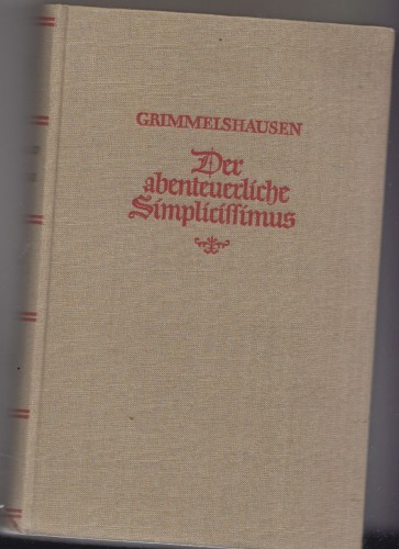 Artikelbild des Artikels “Der abenteuerliche Simplicissimus / H. J. Chr. von Grimmelshausen “