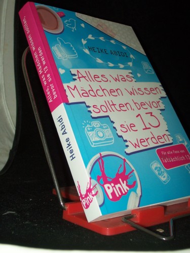 Artikelbild des Artikels “Alles, was Mädchen wissen sollten, bevor sie 13 werden / Heike Abidi “
