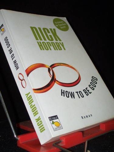 Artikelbild des Artikels “How to be good : Roman / Nick Hornby. Aus dem Engl. von Clara
Drechsler und Harald Hellmann “
