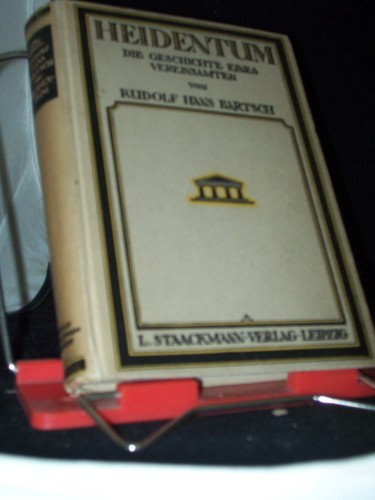 Artikelbild des Artikels “Heidentum : Die Geschichte e. Vereinsamten / von Rudolf Hans Bartsch “