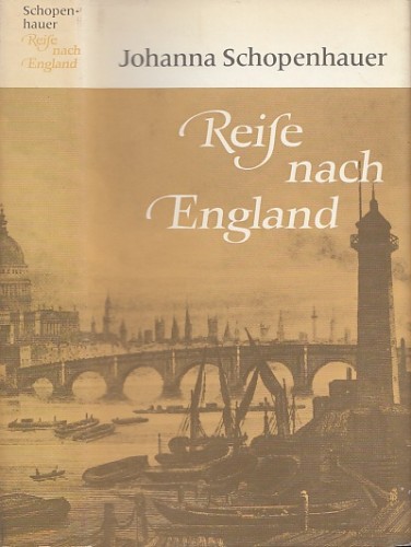 Artikelbild des Artikels “Reise nach England / Johanna Schopenhauer. [Hrsg. von Konrad Paul] “