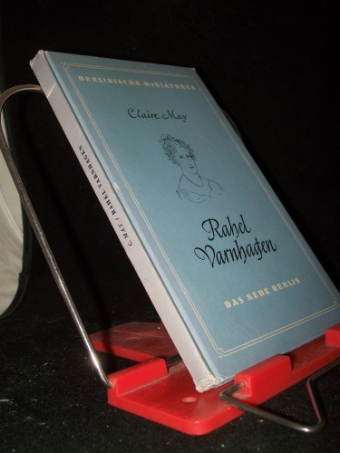 Artikelbild des Artikels “Rahel Varnhagen : Ein Berliner Frauenleben im 19. Jh. ; Studie / C. May “