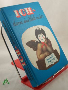 Artikelbild des Artikels “Ich, dann eine Weile nichts / Hans-Ulrich Lüdemann. [Ill. von Fred
Westphal. Fotos von Horst Glocke] “