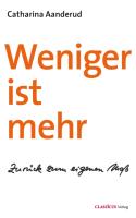 Artikelbild des Artikels “Weniger ist mehr : zurück zum eigenen Maß / Catharina Aanderud “