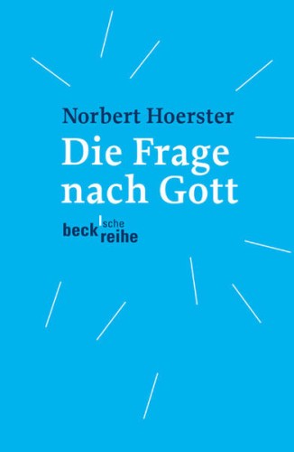 Artikelbild des Artikels “Die Frage nach Gott / Norbert Hoerster “