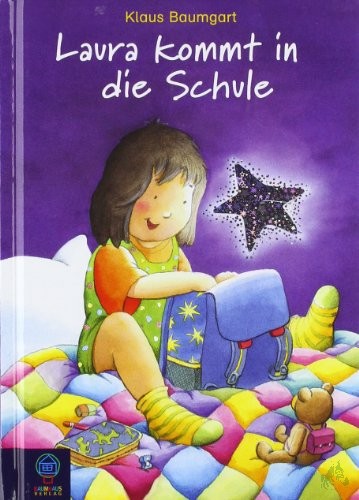 Artikelbild des Artikels “Laura kommt in die Schule / Text von Cornelia Neudert. Nach einer Idee von Klaus Baumgart. Klaus Baumgart “