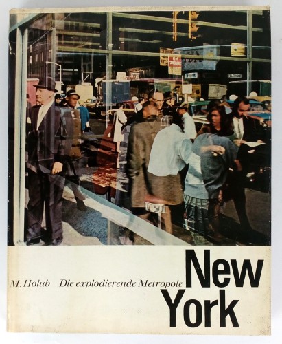 Artikelbild des Artikels “New York : Die explodierende Metropole / Aufzeichn. von Miroslav Holub. [Mit] 130 Fotografien von Karol Kallay. [Aus d. Tschech. übertr. von Gustav Just. Nachdichtung d. Lyrik von Miroslav Holub: Reiner Kunze. Mit e. Nachbemerkung von Alfre “