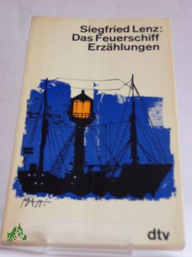 Artikelbild des Artikels “Das Feuerschiff : Erzählungen / Siegfried Lenz “