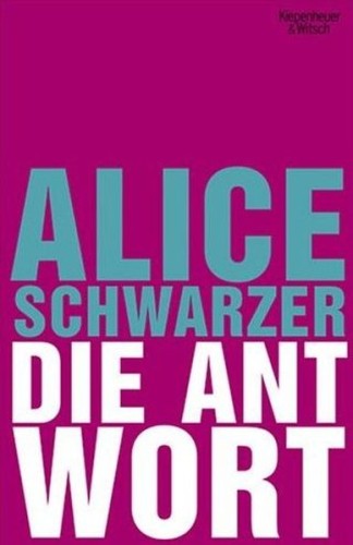 Artikelbild des Artikels “Die Antwort / Alice Schwarzer “