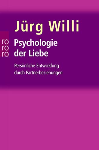 Artikelbild des Artikels “Psychologie der Liebe : persönliche Entwicklung durch Partnerbeziehungen / Jürg Willi “