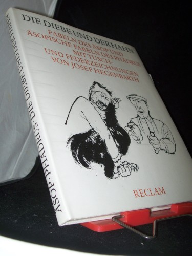 Artikelbild des Artikels “Die Diebe und der Hahn : Fabeln d. Äsop u. äsop. Fabeln d. Phädrus
/ mit Tusch- u. Federzeichn. von Josef Hegenbarth. [Hrsg. von Hans
Marquardt] “