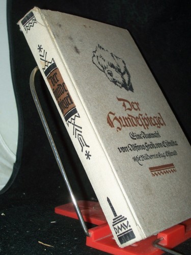 Artikelbild des Artikels “Der Hundespiegel / Alfons Frh. von Czibulka. Die Bilder zeichn. Eugen
Oßwald “