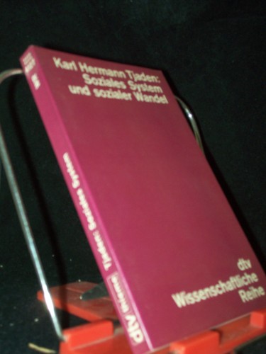 Artikelbild des Artikels “Soziales System und sozialer Wandel : Untersuchungen z. Geschichte u.
Bedeutung zweier Begriffe; mit e. Nachw. über gesellschaftswiss.
Entwicklungstheorie / Karl Hermann Tjaden “