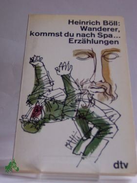 Artikelbild des Artikels “Wanderer, kommst du nach Spa... : Erzählungen / Heinrich Böll “